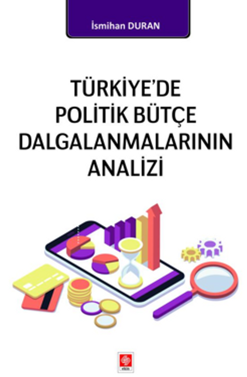 Türkiye'de Politik Bütçe Dalgalanmalarının Analizi kitap kapağı