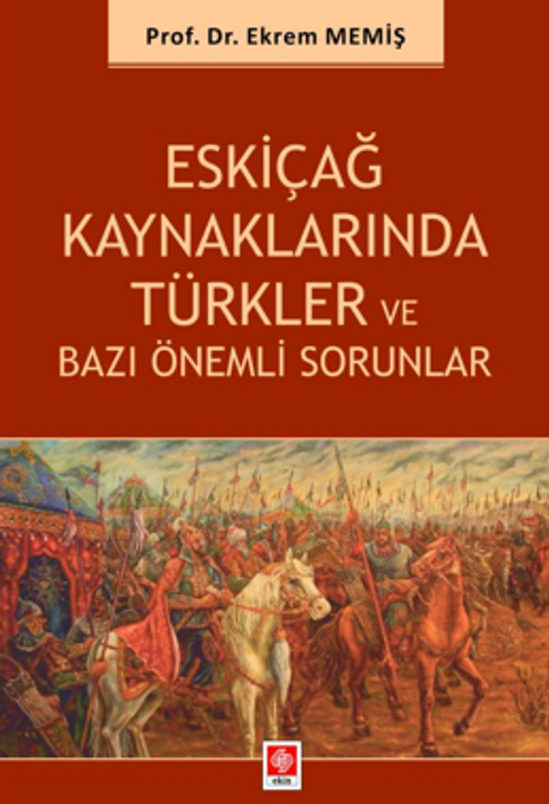 Eskiçağ Kaynaklarında Türkler ve Bazı Önemli Sorunlar kitap kapağı