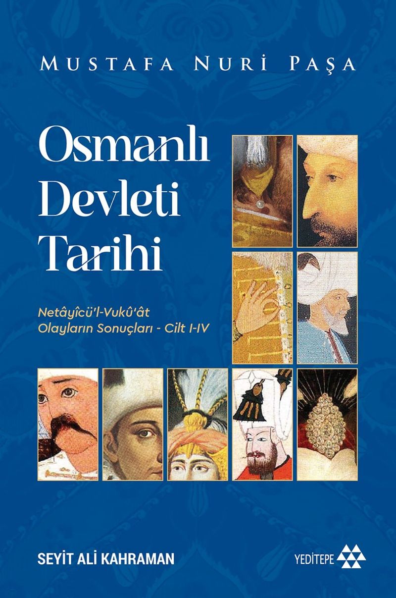 Osmanlı Devleti Tarihi Netayicü'l Vukûat / Olayların Sonuçları (Cilt I-IV) kitap kapağı