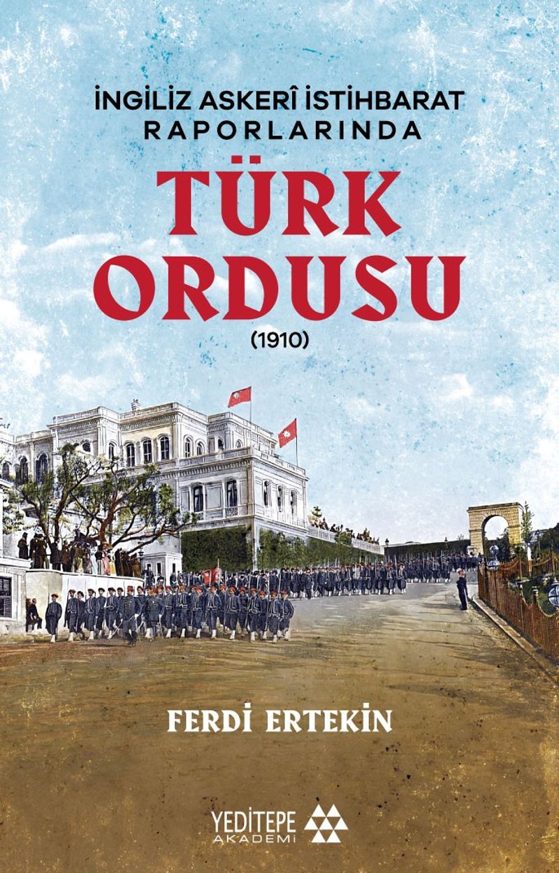 İngiliz İstihbarat Raporlarında Türk Ordusu kitap kapağı