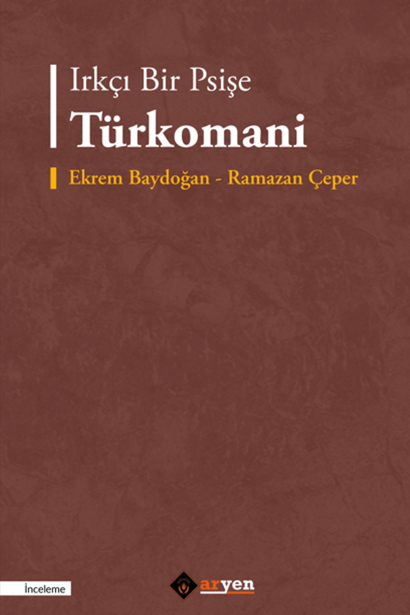 Irkçı Bir Psişe Türkomani kitap kapağı