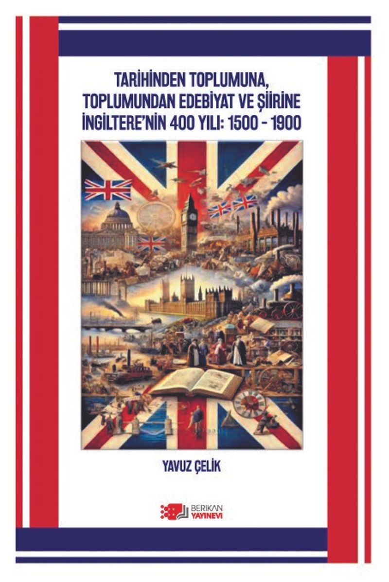 Tarihinden Toplumuna, Toplumundan Edebiyat ve Şiirine İngiltere'nin 400 Yili: 1500 – 1900 kitap kapağı