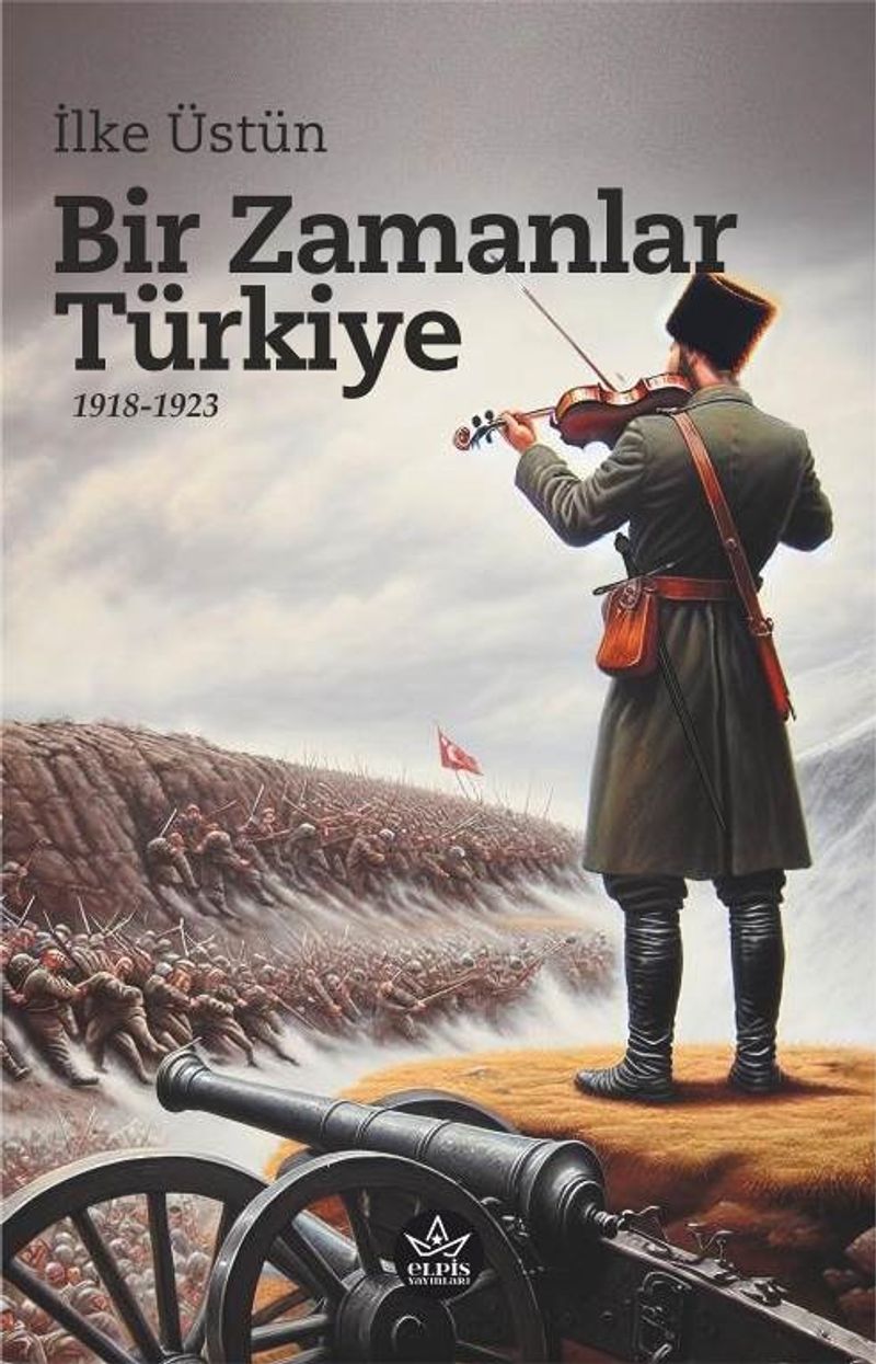 Bir Zamanlar Türkiye 1918-1923 kitap kapağı