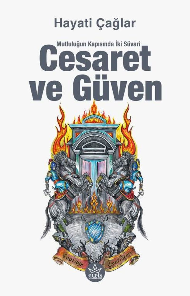 Cesaret ve Güven Mutluluğun Kapısında İki Süvari kitap kapağı