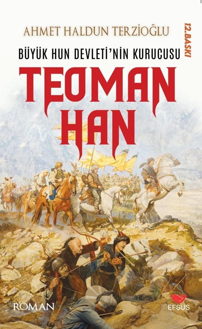 Büyük Hun Devleti'nin İlk Kurucusu Teoman Han kitap kapağı