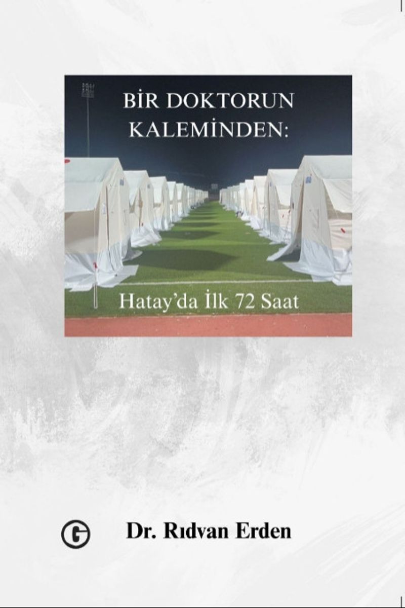 Bir Doktor'un Kaleminden: Hatay'da İlk 72 Saat kitap kapağı