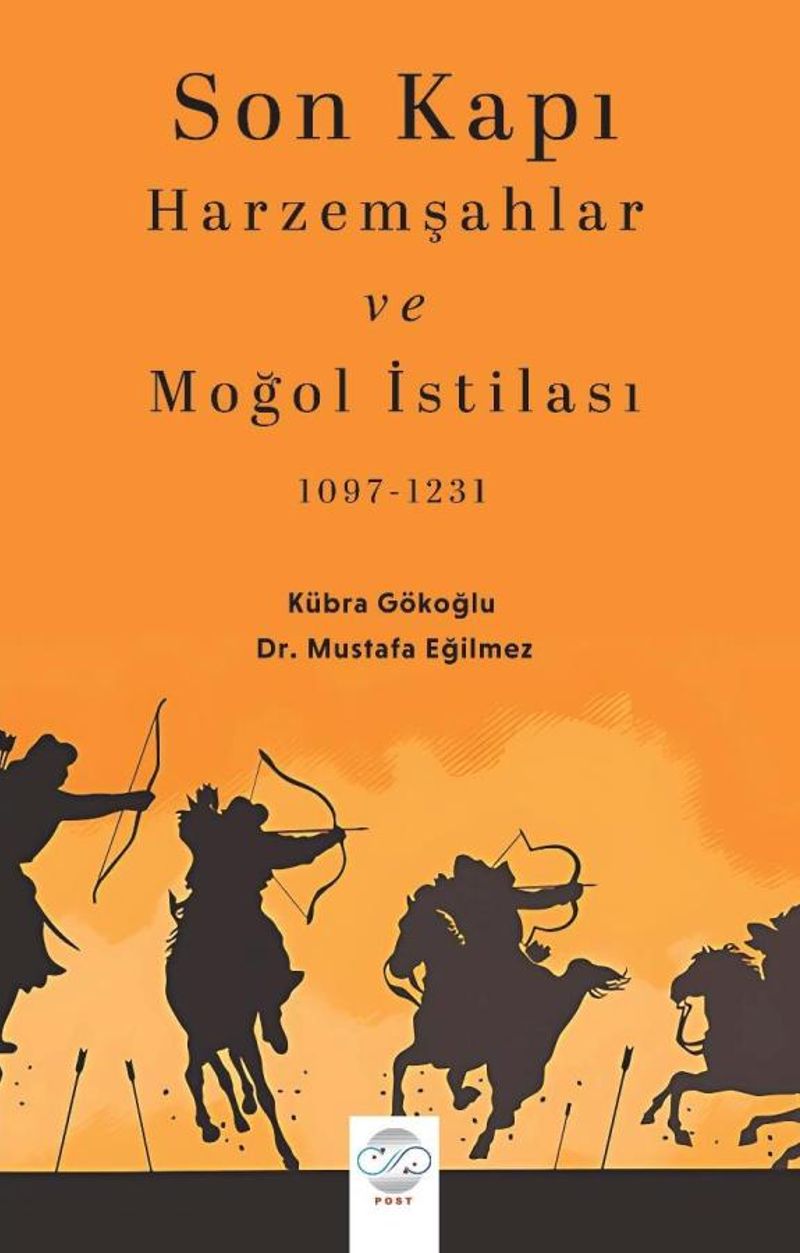 Son Kapı Harzemşahlar ve Moğol İstilası (1097-1231) kitap kapağı