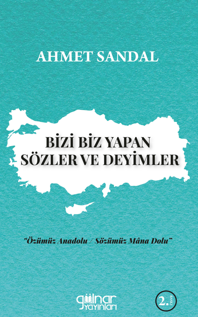Bizi Biz Yapan Sözler ve Deyimler kitap kapağı