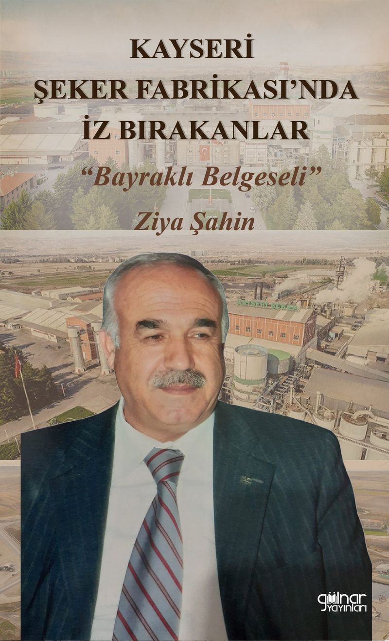 Kayseri Şeker Fabrikası'nda İz Bırakanlar “Bayraklı Belgeseli” kitap kapağı