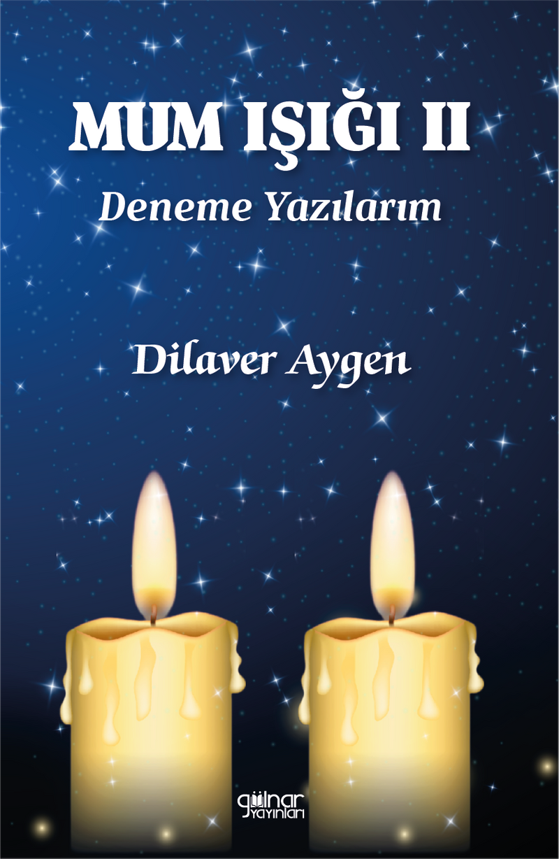 Mum Işığı II / Deneme Yazılarım kitap kapağı