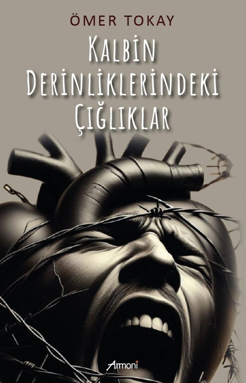 Kalbin Derinliklerindeki Çığlıklar kitap kapağı