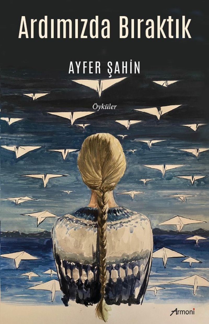 Ardımızda Bıraktık kitap kapağı