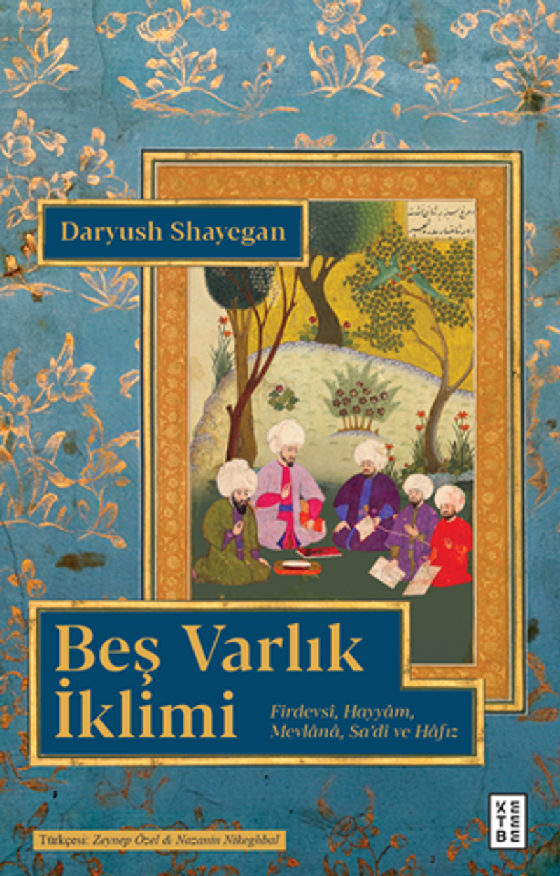 Beş Varlık İklimi / Firdevsi, Hayyam, Mevlana, Sa'di ve Hafız kitap kapağı