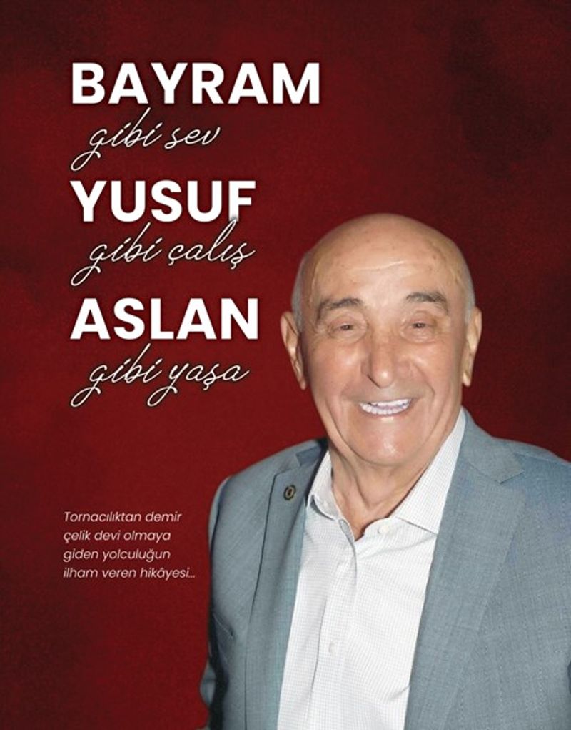 Bayram Gibi Sev Yusuf Gibi Çalış Aslan Gibi Yaşa kitap kapağı