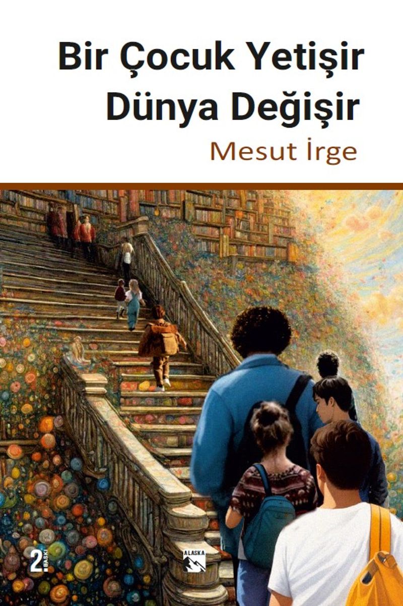 Bir Çocuk Yetişir Dünya Değişir kitap kapağı