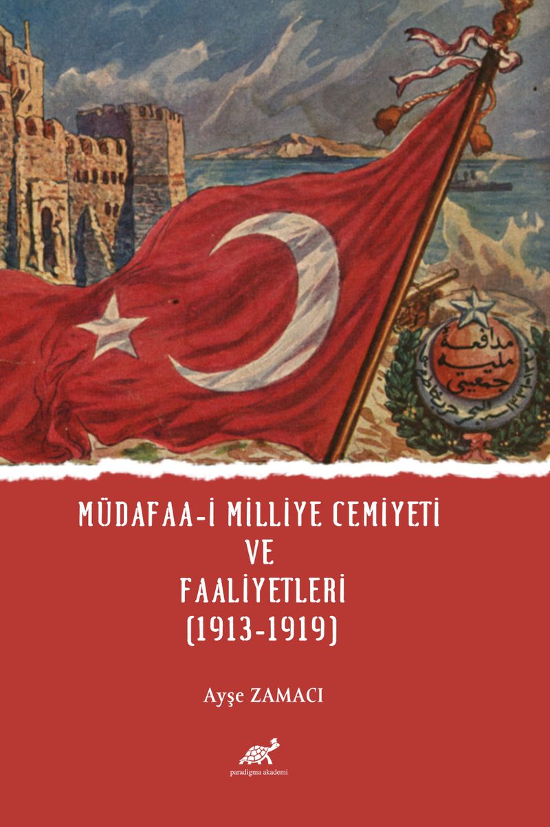 Müdafaa-İ Milliye Cemiyeti ve Faaliyetleri (1913-1919) kitap kapağı
