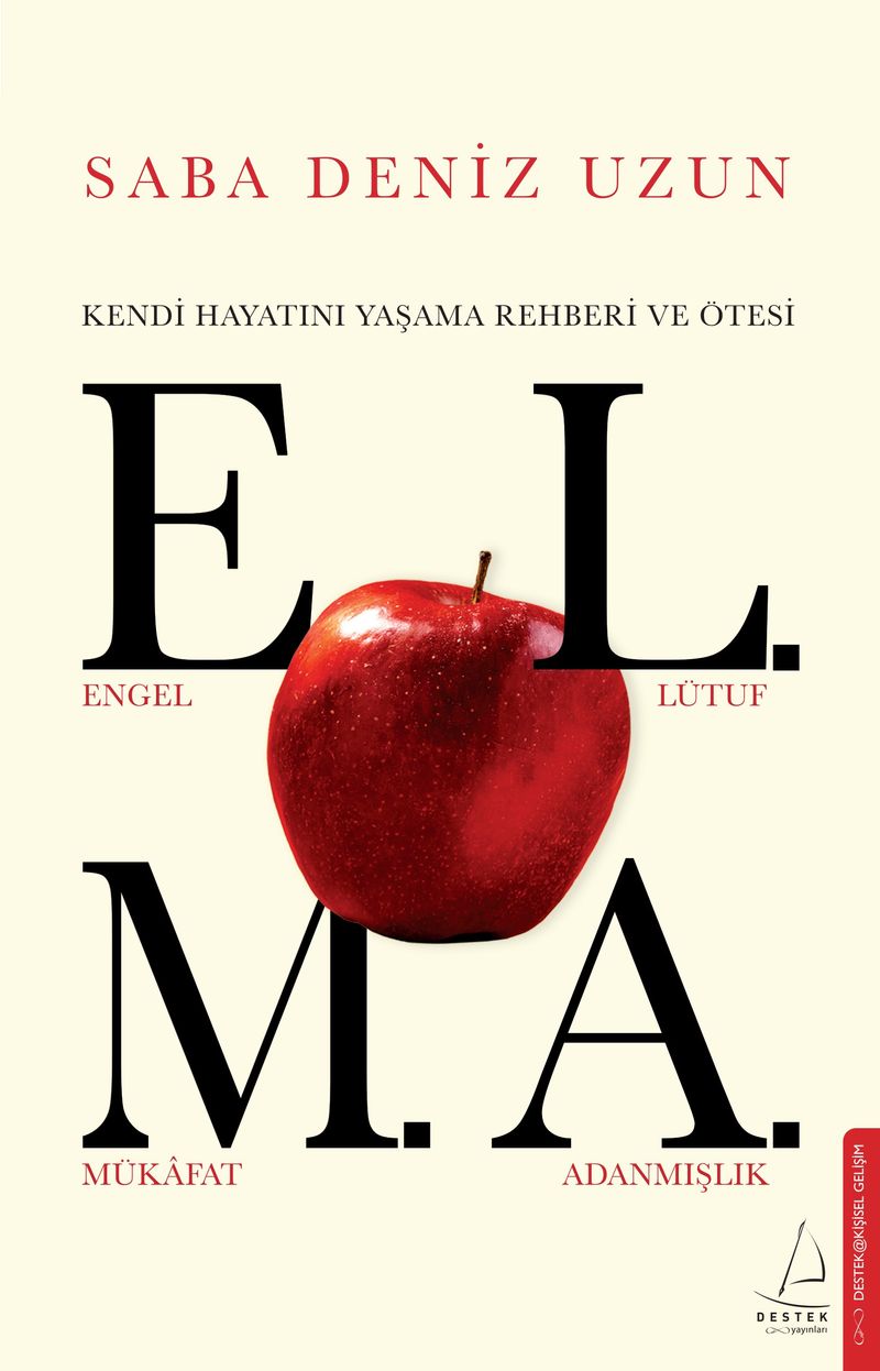 Elma Kendi Hayatını Yaşama Rehberi ve Ötesi kitap kapağı