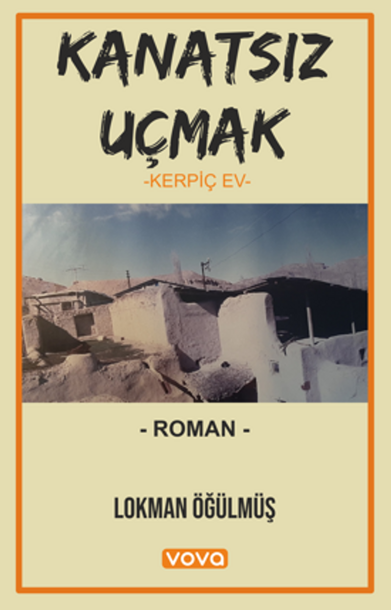 Kanatsız Uçmak – Kerpiç Ev kitap kapağı