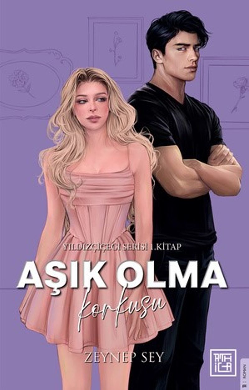 Aşık Olma Korkusu (Ciltli) / Yıldız Çiçeği Serisi 1. Kitap kitap kapağı