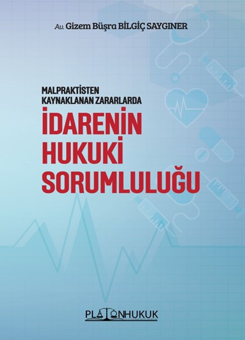 Malpraktisten Kaynaklanan Zararlarda İdarenin Hukuki Sorumluluğu kitap kapağı