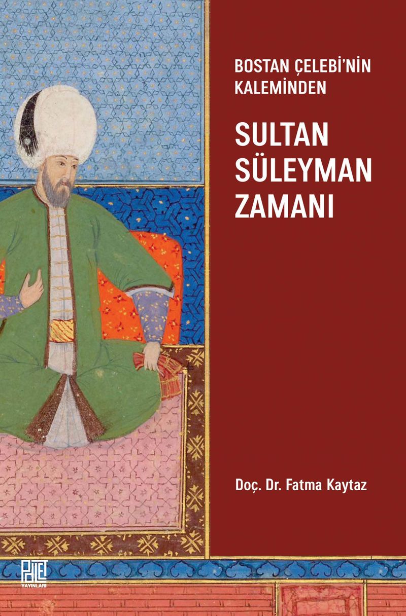 Bostan Çelebi'nin Kaleminden Sultan Süleyman Zamanı kitap kapağı