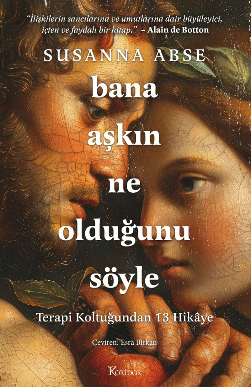 Bana Aşkın Ne Olduğunu Söyle - Terapi Koltuğundan 13 Hikaye kitap kapağı