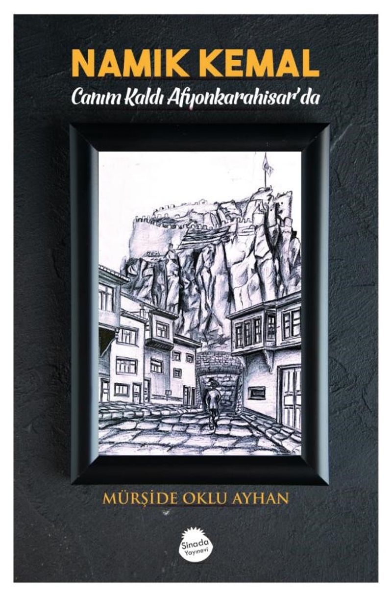 Namık Kemal “Canım Kaldı Afyonkarahisar'da” kitap kapağı