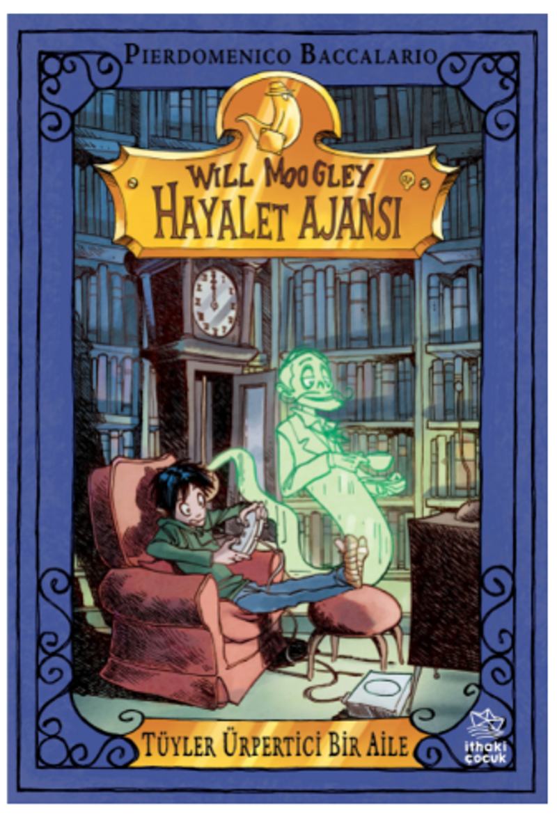 Will Moogley Hayalet Ajansı-2 - Tüyler Ürpertici Bir Aile kitap kapağı