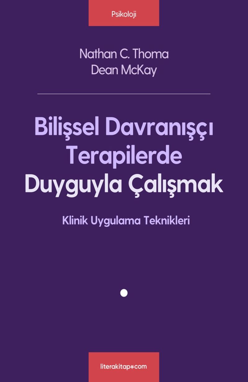 Bilişsel Davranışçı Terapilerde Duyguyla Çalışmak kitap kapağı