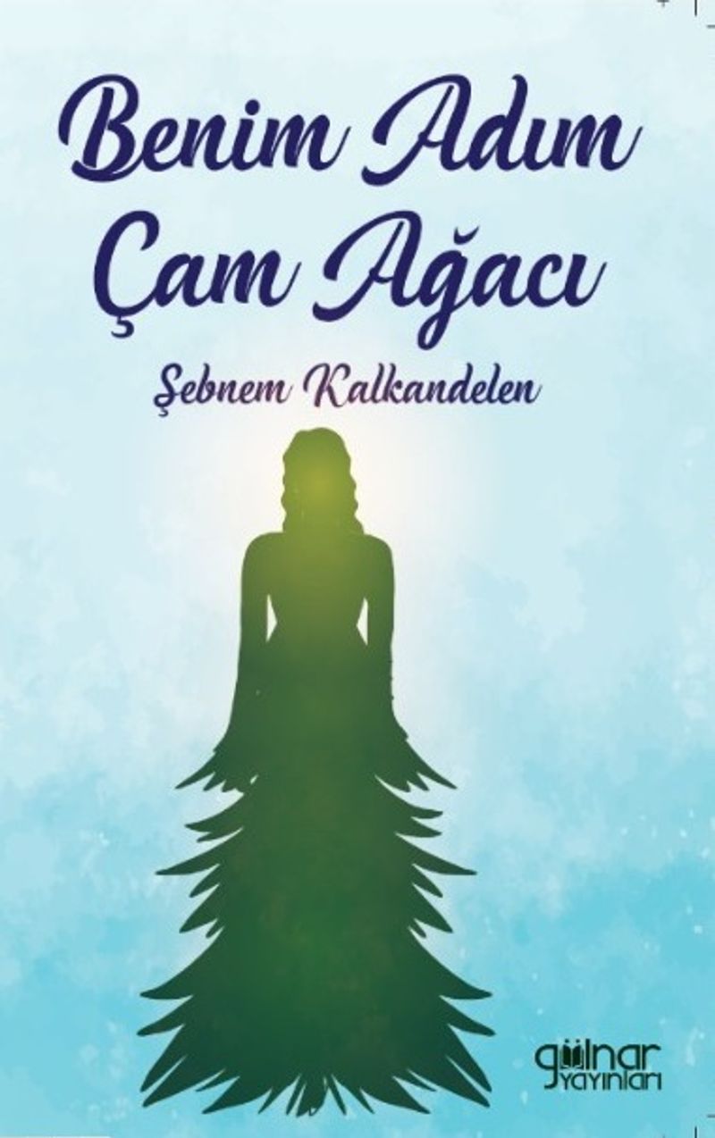 Benim Adım Çam Ağacı kitap kapağı