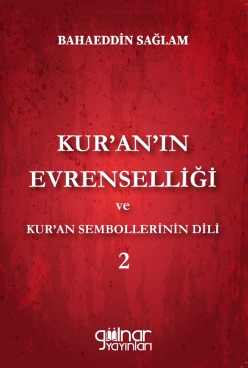 Kur'an'ın Evrenselliği ve Kur'an Sembollerinin Dili 2 kitap kapağı