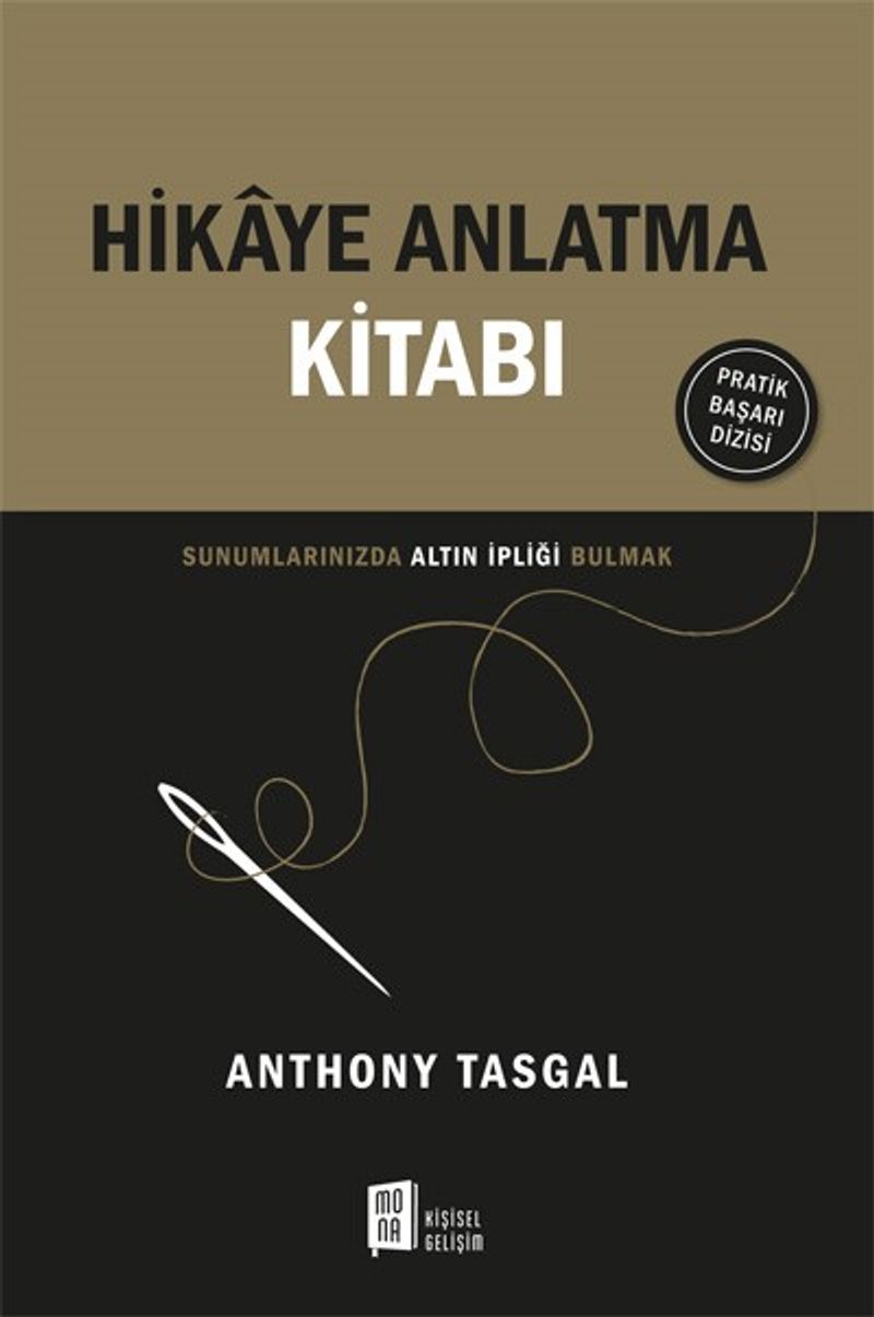 Hikaye Anlatma Kitabı Sunumlarınızda Altın İpliği Bulmak kitap kapağı