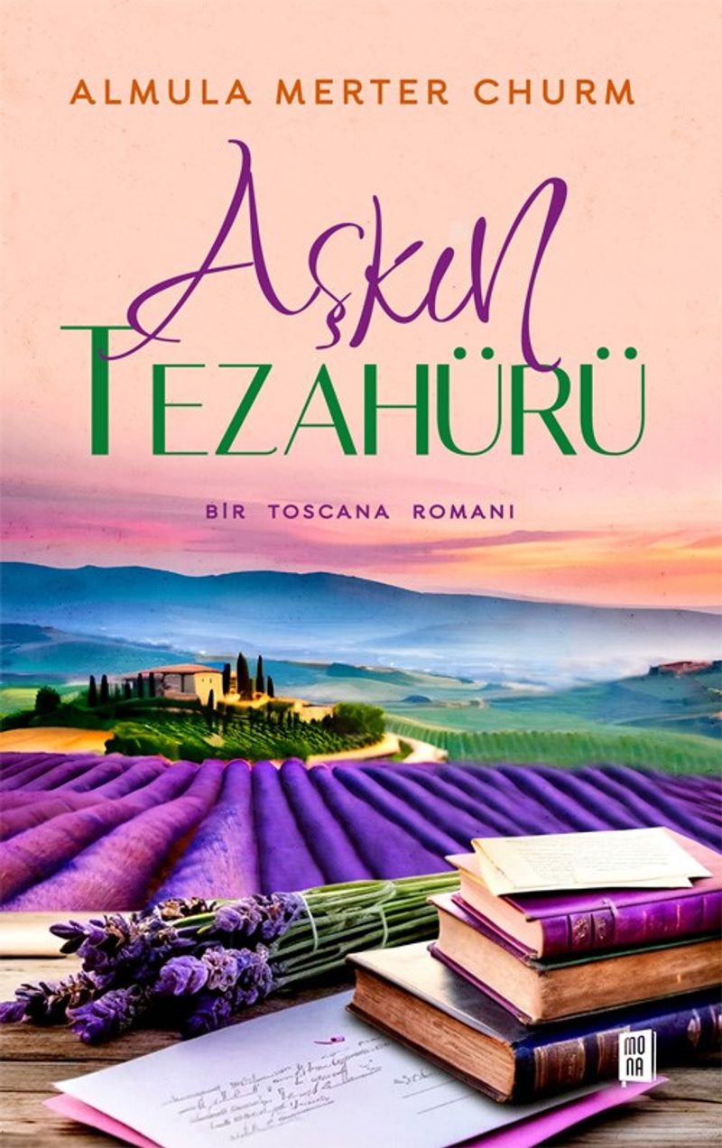 Aşkın Tezahürü Bir Toscana Romanı kitap kapağı