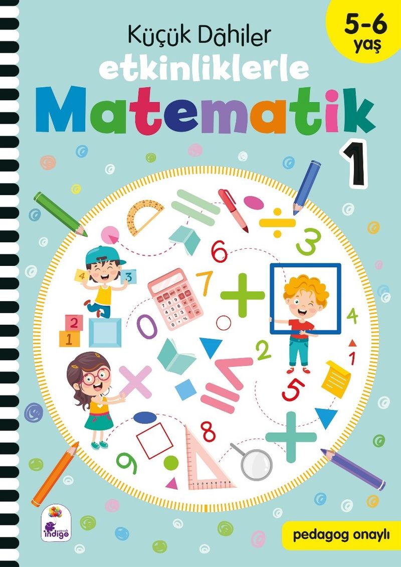 Küçük Dahiler - Etkinliklerle Matematik 1. Kitap (5-6 Yaş ) kitap kapağı