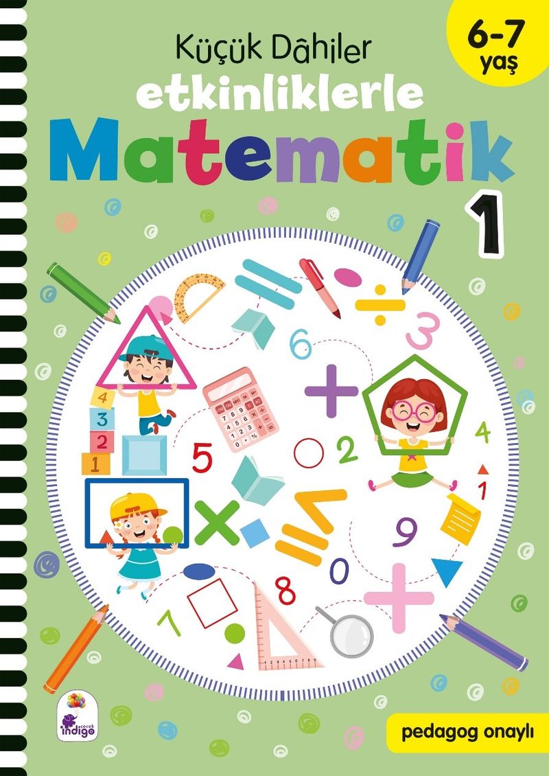 Küçük Dahiler - Etkinliklerle Matematik 1. Kitap (6-7 Yaş ) kitap kapağı