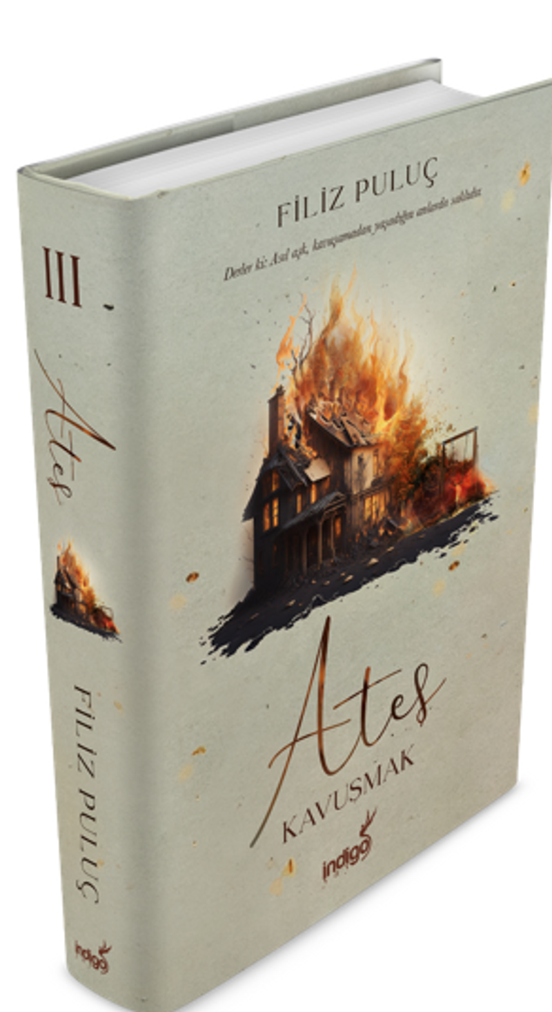 Ateş 3 - Kavuşmak (Ciltli) kitap kapağı
