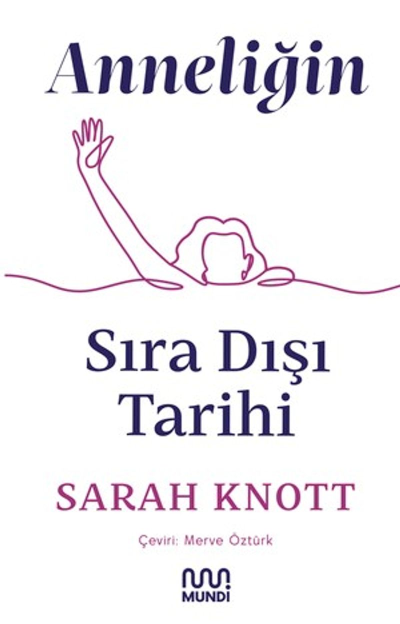 Anneliğin Sıradışı Tarihi kitap kapağı