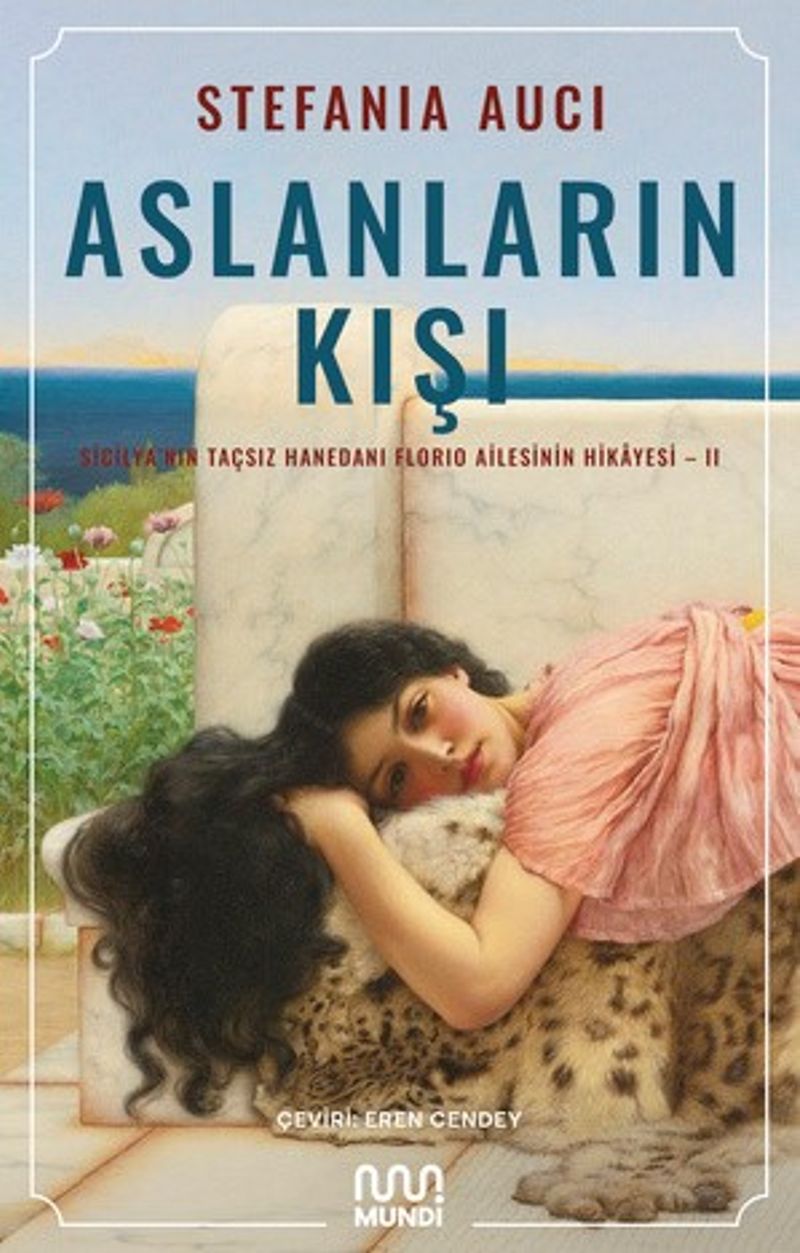 Aslanların Kışı: Sicilya'nın Taçsız Hanedanı Florio Ailesinin Hikayesi II kitap kapağı