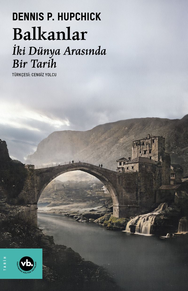 Balkanlar İki Dünya Arasında Bir Tarih kitap kapağı