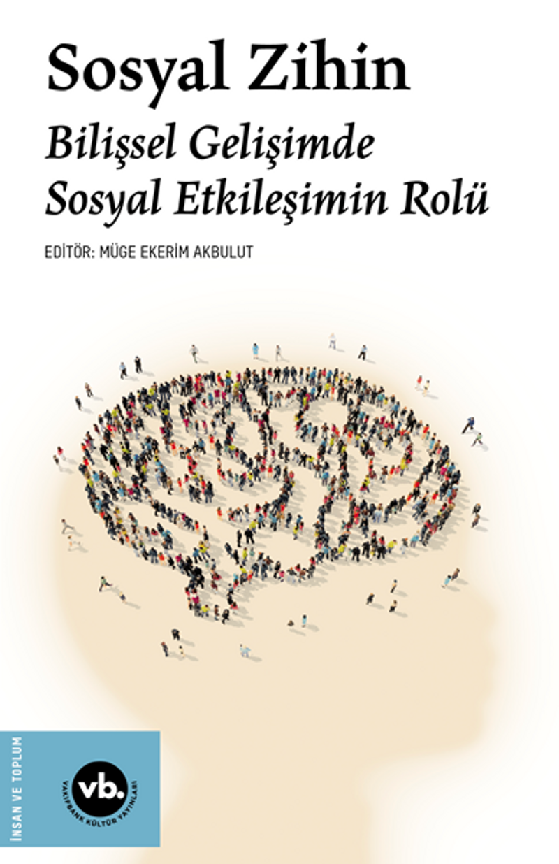 Sosyal Zihin / Bilişsel Gelişimde Sosyal Etkileşimin Rolü kitap kapağı
