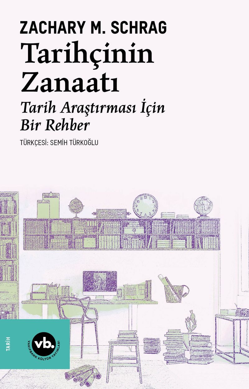 Tarihçinin Zanaatı Tarih Araştırması İçin Bir Rehber kitap kapağı