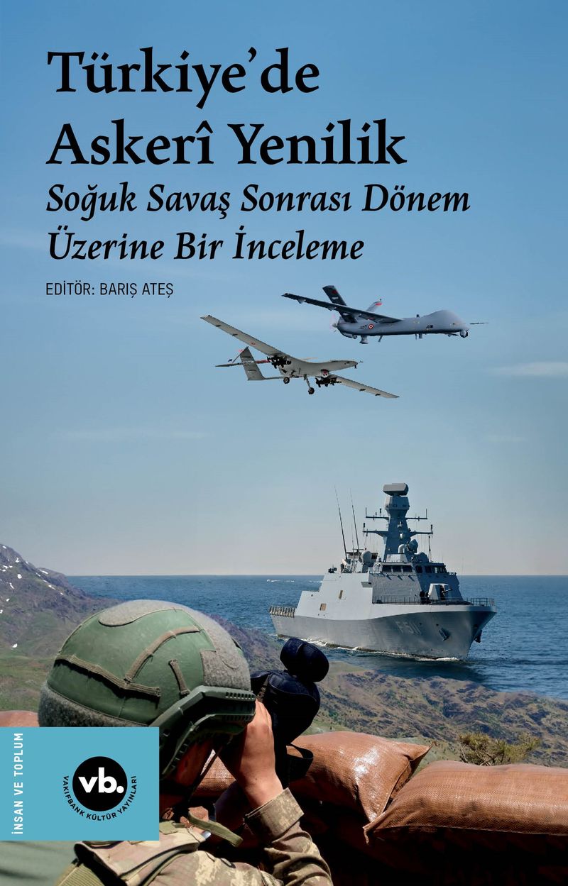 Türkiye'de Askeri Yenilik Soğuk Savaş Sonrası Dönem Üzerine Bir İnceleme kitap kapağı