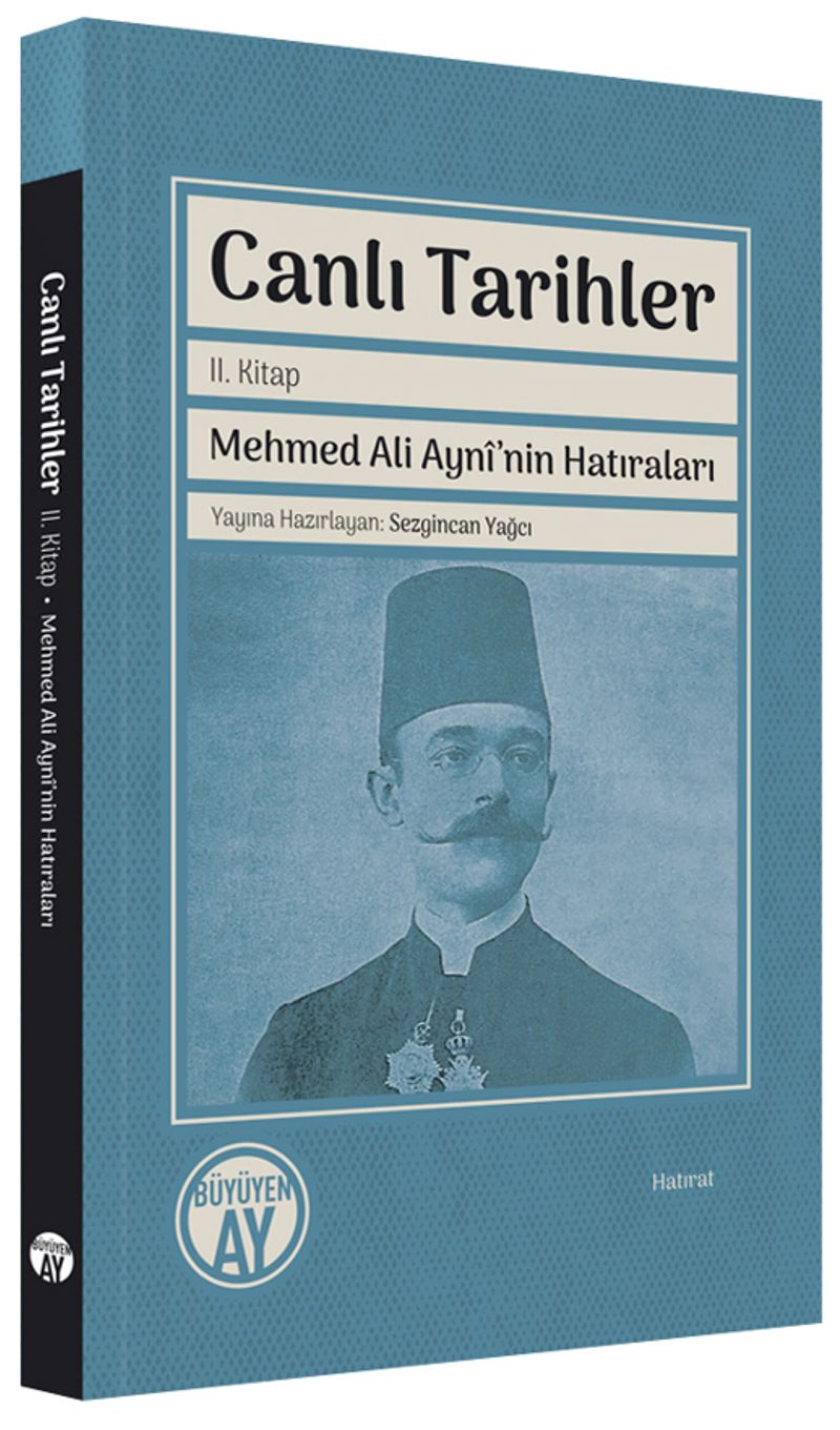 Canlı Tarihler (İkinci Kitap) Mehmed Ali Aynî'nin Hatıraları kitap kapağı