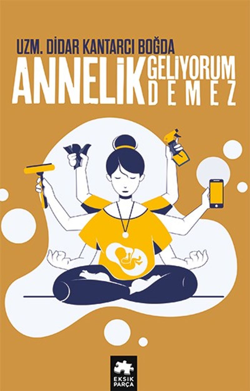 Annelik Geliyorum Demez kitap kapağı