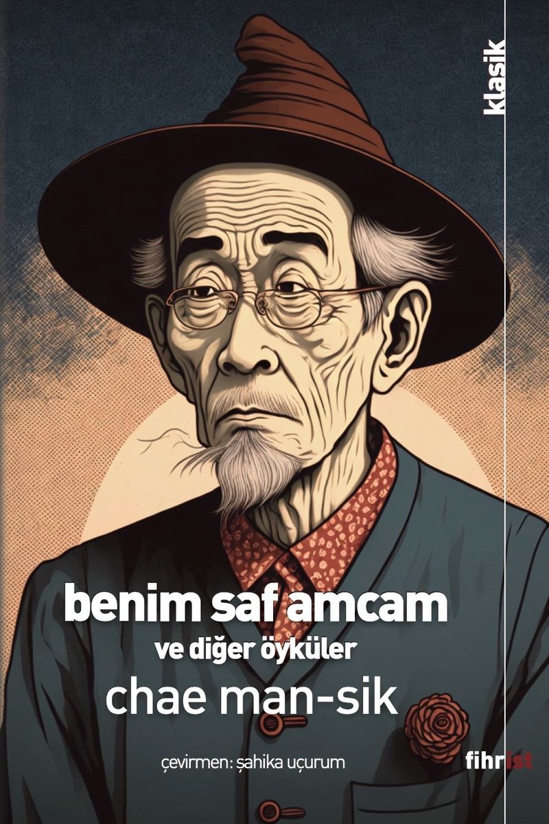 Benim Saf Amcam Ve Diğer Öyküler kitap kapağı