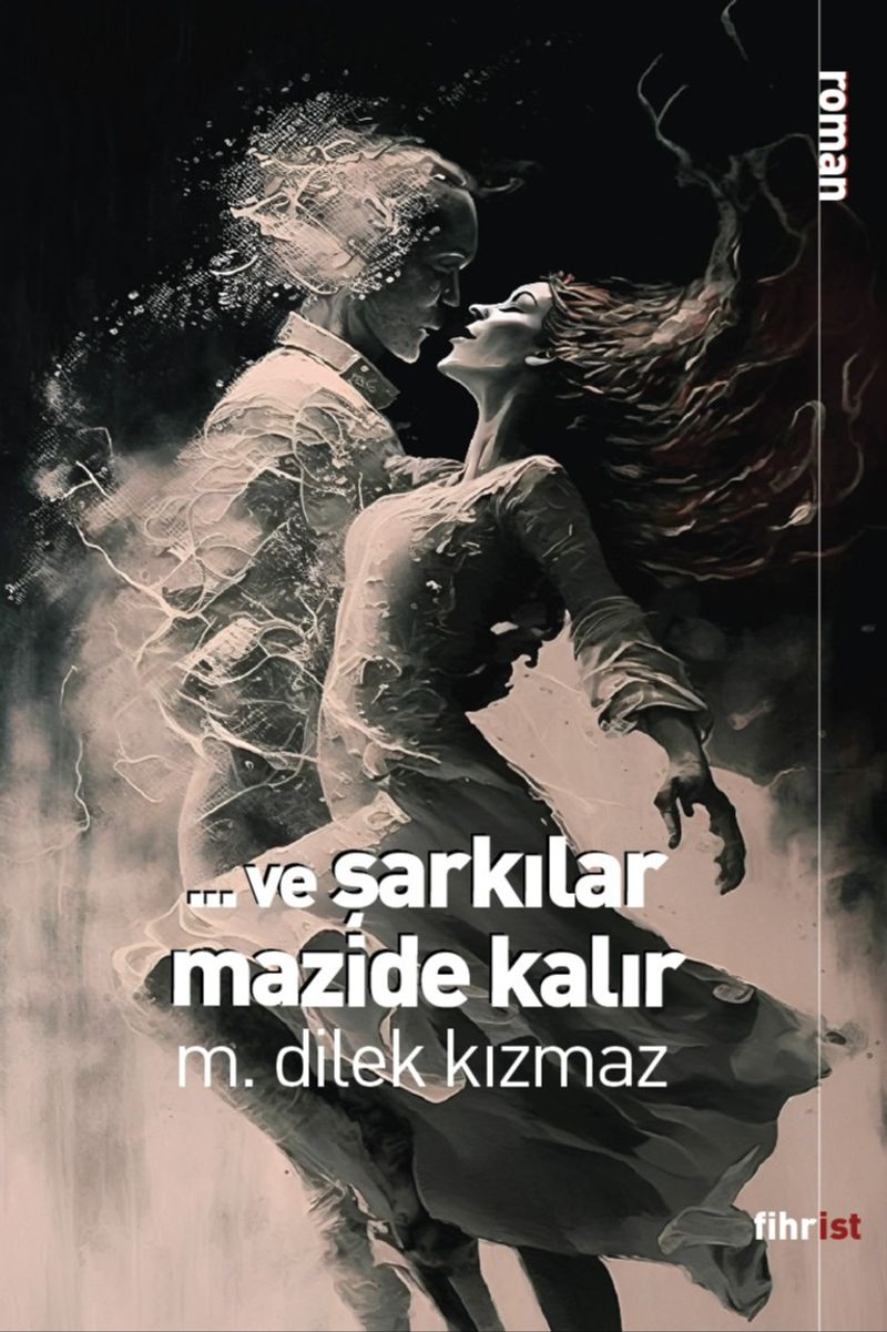 Ve Şarkılar Mazide Kalır kitap kapağı