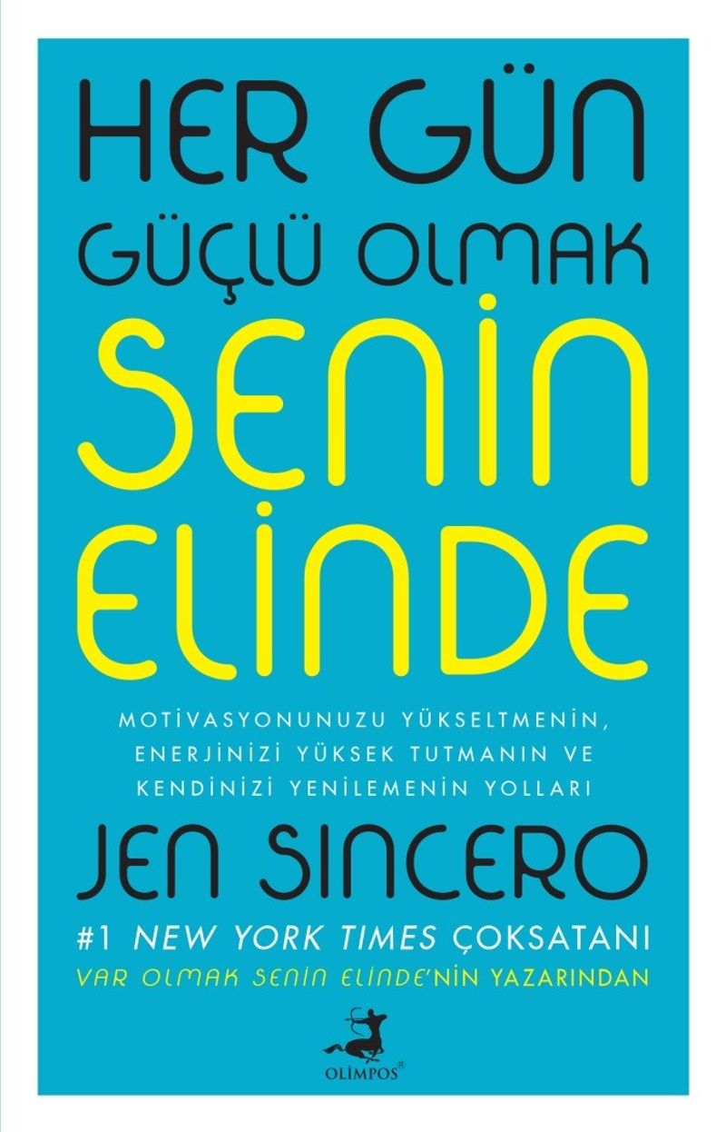 Her Gün Güçlü Olmak Senin Elinde kitap kapağı