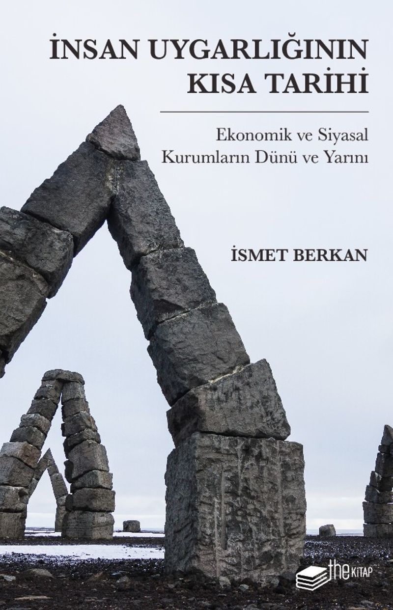 İnsan Uygarlığının Kısa Tarihi: Ekonomik ve Siyasal Kurumların Dünü ve Yarını kitap kapağı