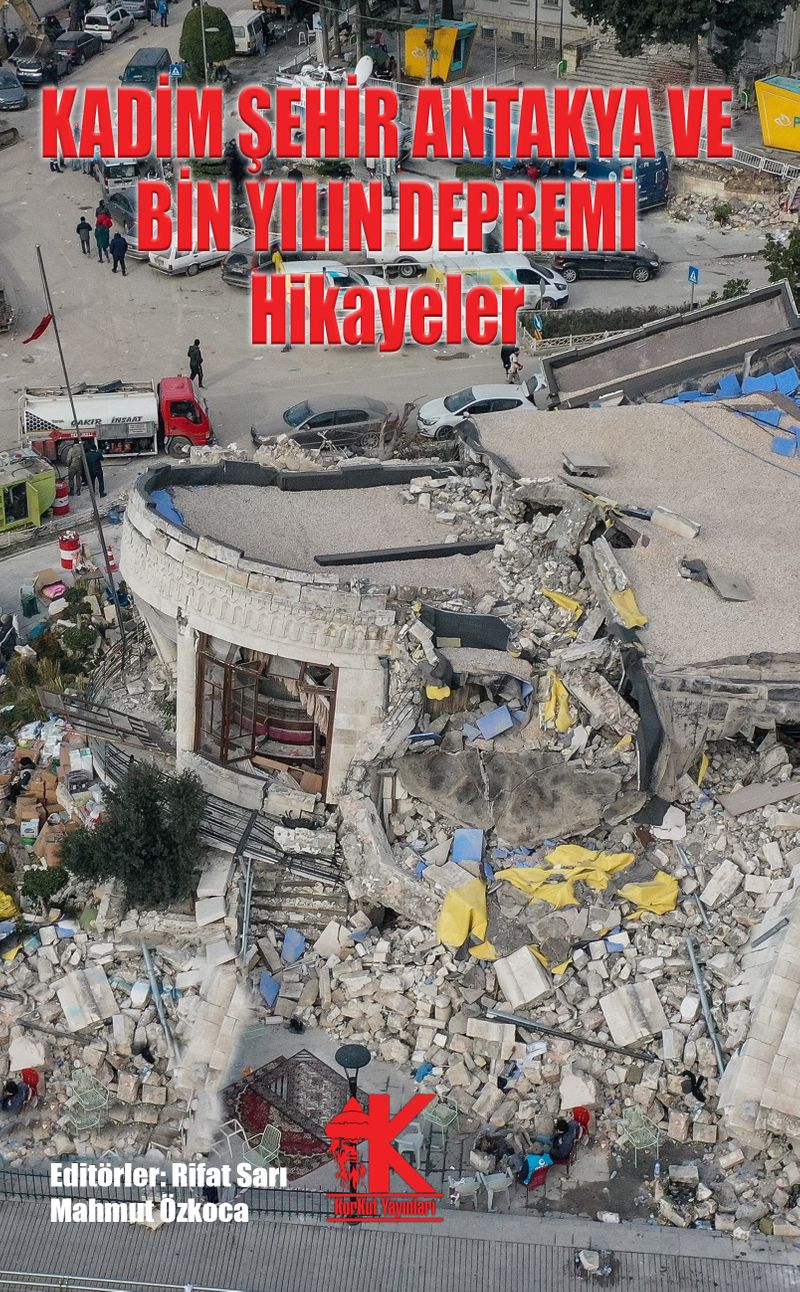 Kadim Şehir Antakya ve Bin Yılın Depremi kitap kapağı