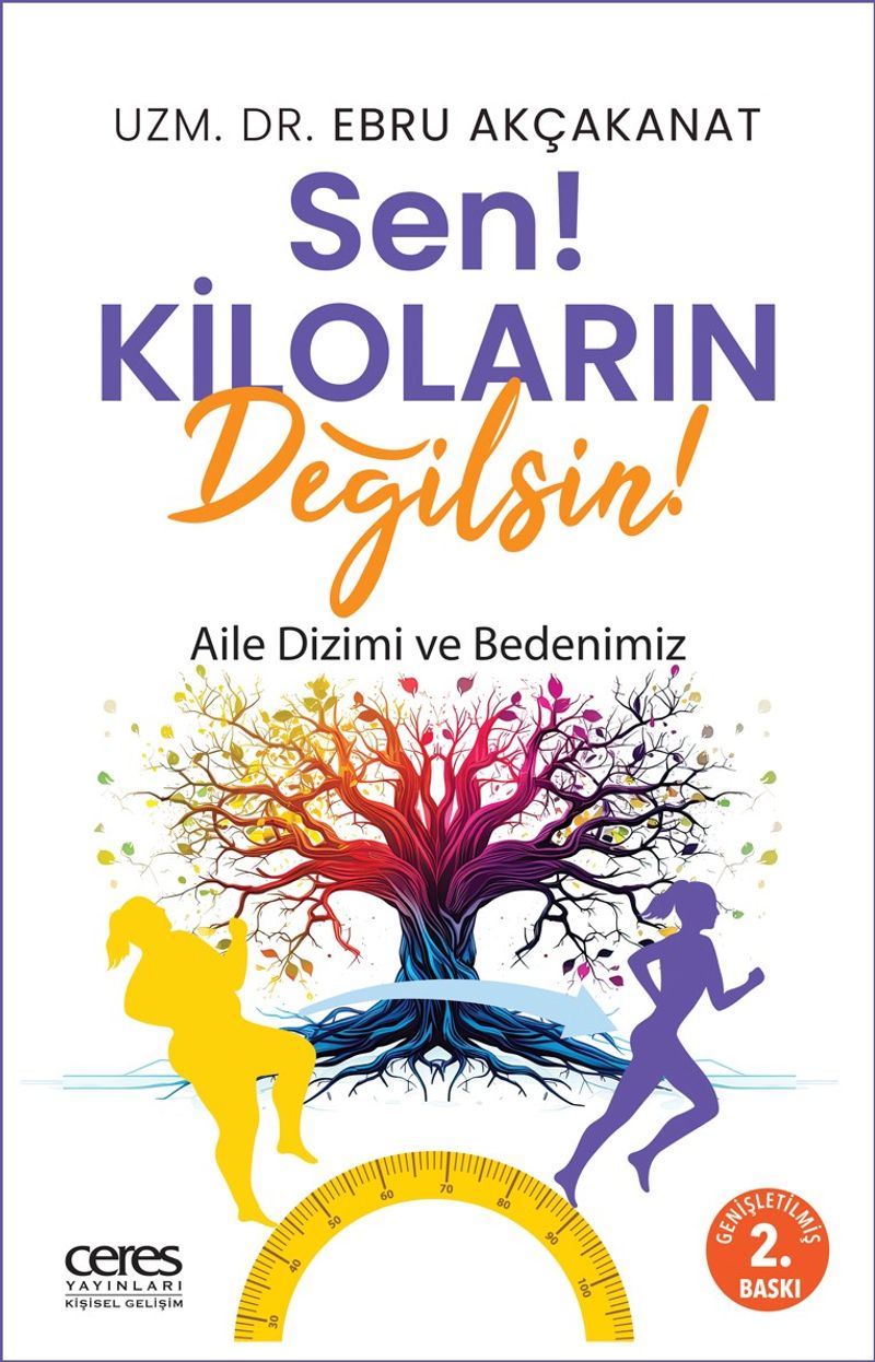 Sen! Kiloların Değilsin! Aile Dizimi ve Bedenimiz kitap kapağı